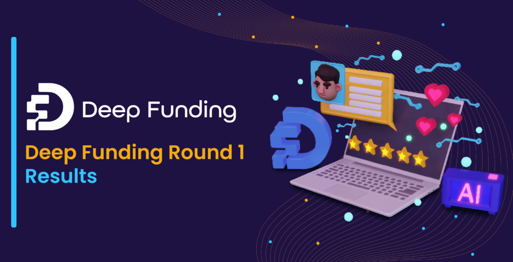 DFR1  – Results of Deep Funding Round 1