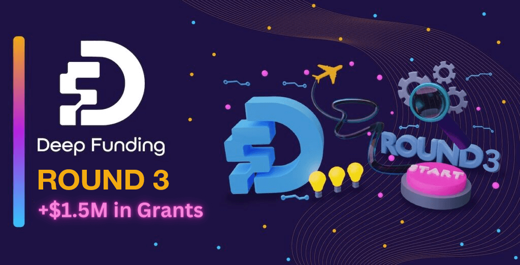DFR3  – Launching Deep Funding Round 3