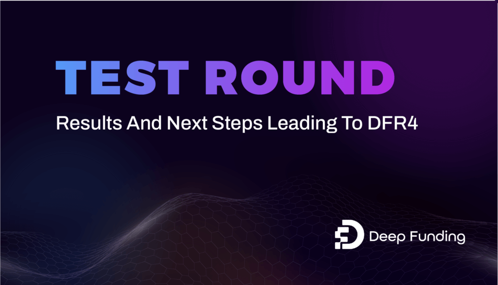 Test Round – Results and next steps leading to DFR4